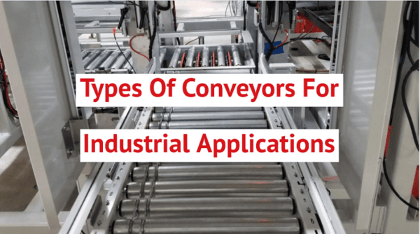 Types of Conveyors for Industrial Applications - Big Sky Engineering, Inc.